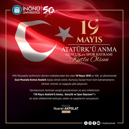 İnönü Üniversitesi'nden 19 Mayıs Atatürk'ü Anma, Gençlik ve Spor Bayramı Mesajı