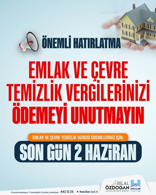 Hacılar Belediyesi Emlak ve Çevre Temizlik Vergisi Son Ödeme Tarihi Duyuruldu